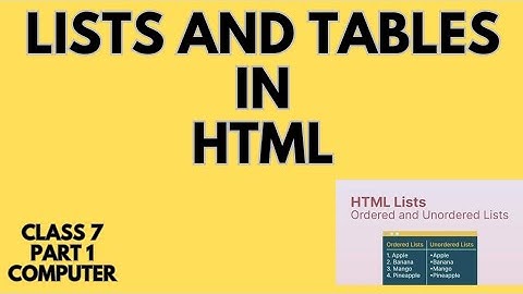 List And Tables in HTML|class 7|part(1)|computer|ICSE
