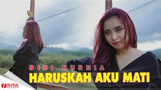 Dini Kurnia - Haruskah Aku Mati | Dj MainBola (Official Music Video)