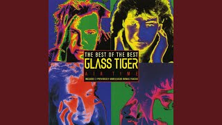 Video thumbnail of "Glass Tiger - Someday"