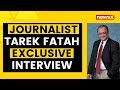 Pakistani-Canadian Journalist Tarek Fatah Exclusive Interview | NewsX