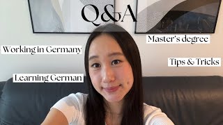 Q&A | Life update, Living in Germany, Working in Germany, Master's program in Germany and more