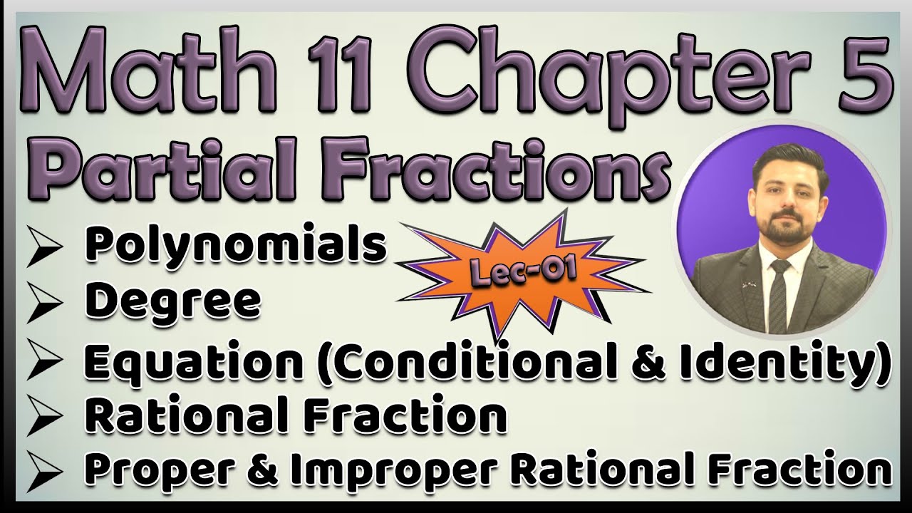 Partial Fractions | Math 11 Unit 5 | Polynomials | Equation | Rational ...