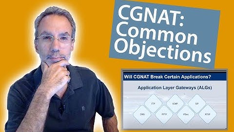 Common Objections about Carrier Grade NAT (CGNAT) for IPv4 and IPv6