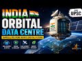 🚀 India Orbital Data Centre Satellite Explained | UPSC Current Affairs 🌍
