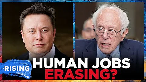 Musk, Sanders: AI, ROBOTS Will REPLACE All HUMAN JOBS?! | RISING