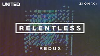 Relentless - Redux | Hillsong UNITED