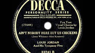 Video voorbeeld van "1947 HITS ARCHIVE: Ain’t Nobody Here But Us Chickens - Louis Jordan (#1 R&B hit)"