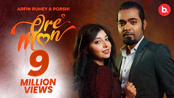 Ore Mon | ওরে মন | Porshi | Arfin Rumey | Official Music Video | Bangla Song 2023