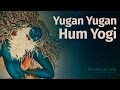 Yugan yugan hum yogi  kabir song