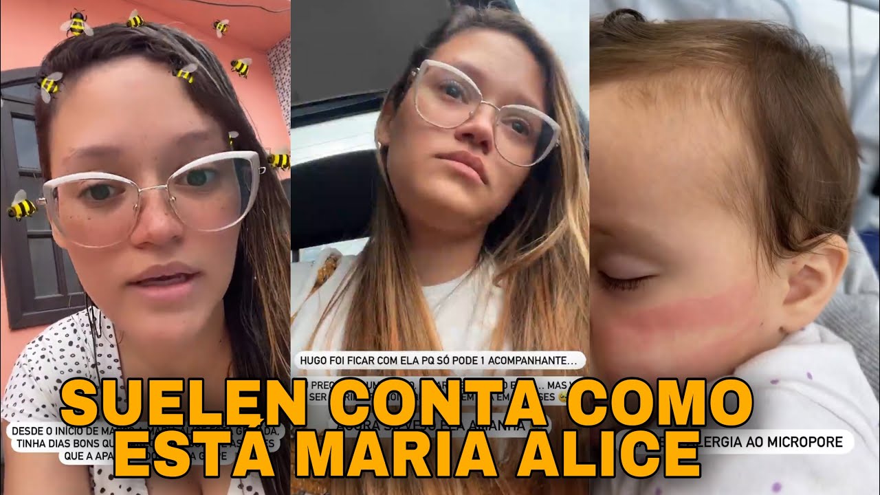  New Update  SUELEN PDN CONTA COMO ESTÁ A SITUAÇÃO DE MARIA ALICE+ SUELEN NAO VAI PODER FICAR COM ELA😔