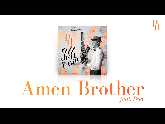 PETER HEROLD - AMEN BROTHER FT. PEET