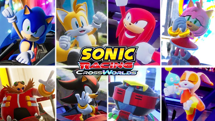 Sonic Racing CrossWorlds: All Tracks & Characters! (Closed Test)