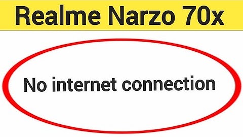Realme Narzo 70x me net nahi chal raha hai, how to no internet connection