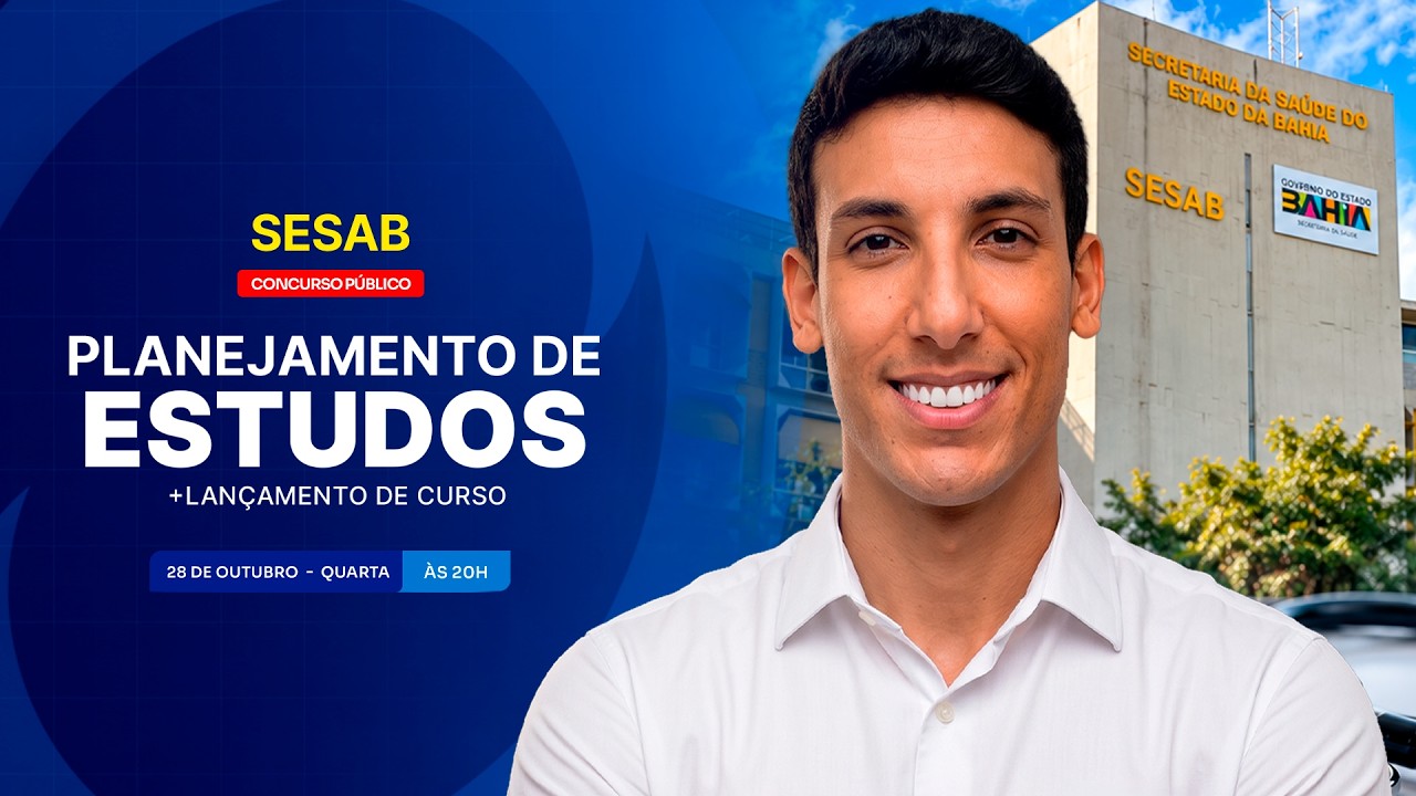 CONCURSO SESAB: PLANEJAMENTO DE ESTUDOS + LANÇAMENTO DO CURSO