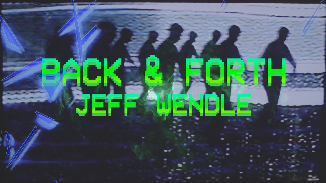 Watch Back and Forth - Jeff Wendle on YouTube Watch Back and Forth - Jeff Wendle on YouTube