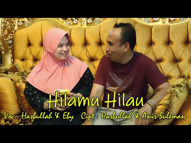 HILAMU HILAU Hasbullah u0026Eby Osi Tambang Official (Official Music Video) class=