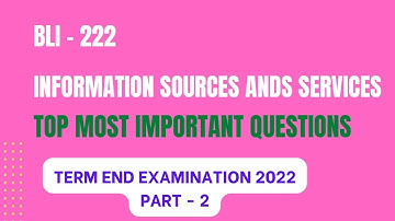 BLI - 222 INFORMATION SOURCES AND SERVICES | Most Important Questions for TEE 2022 | Part - 2