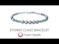 Watch how to string the Stormy Coast Bracelet by Fusion Beads