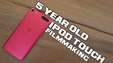 iPod Touch 6th Generation Filmaking (making videos on a 5 year old iPod)