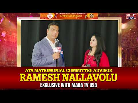 ATA Matrimonial Committee Advisor Ramesh Nallavolu Exclusive with Maha TV USA | ATA Convention 2026