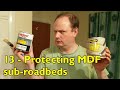 13  Protecting MDF sub-roadbeds | How to make your layout firm and level for years in the future. thumbnail