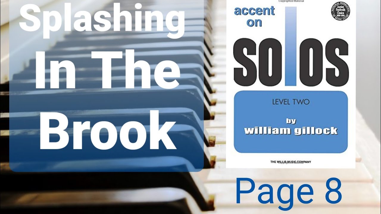 Splashing In The Brook - William Gillock - Accent On Solos - Book 2 - Page 8