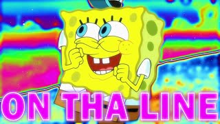 |YEAT| ON THA LINE - SPONGEBOB EDIT