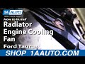 How To Replace Radiator Cooling Fan 1996-2007 Ford Taurus