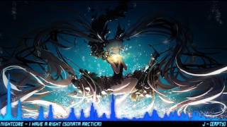 Nightcore  I Have A Right sonata Arctica hq