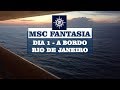 MSC FANTASIA 2019 - VLOG DO DIA 1 A BORDO | RIO DE JANEIRO