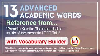13 Advanced Academic Words Ref from "Pamelia Kurstin: The untouchable music of the theremin | TED"