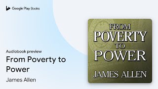 From Poverty to Power by James Allen · Audiobook preview