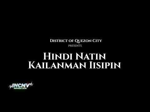 Hindi Natin Kailanman Iisipin | Quezon City | INCMV AWARDS 2026