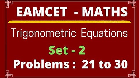 Trigonometric Equations| EAMCET material| Set - 2 | Problems: 21 to 40 @EAG