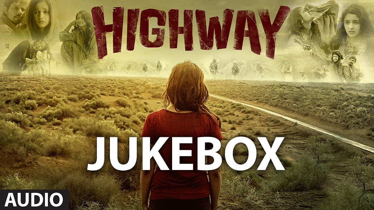 Highway Songs Jukebox  AR Rahman  Alia Bhatt Randeep Hooda