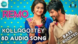 Kollagottey 8D Audio Song - Remo Ll Use Earphones Ll B Boosted Ll Music World Ll