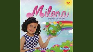 Video thumbnail of "Milena - Mundo Colorido (Playback)"