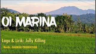 Oi Marina || Lagu Lobu: Juli Kiling (Official Video)