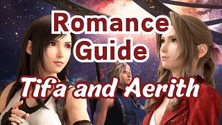 How to Romance Tifa or Aerith - Final Fantasy 7 Rebirth