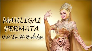 Mahligai Permata - Dato' Sri Siti Nurhaliza (Lirik Video HD)