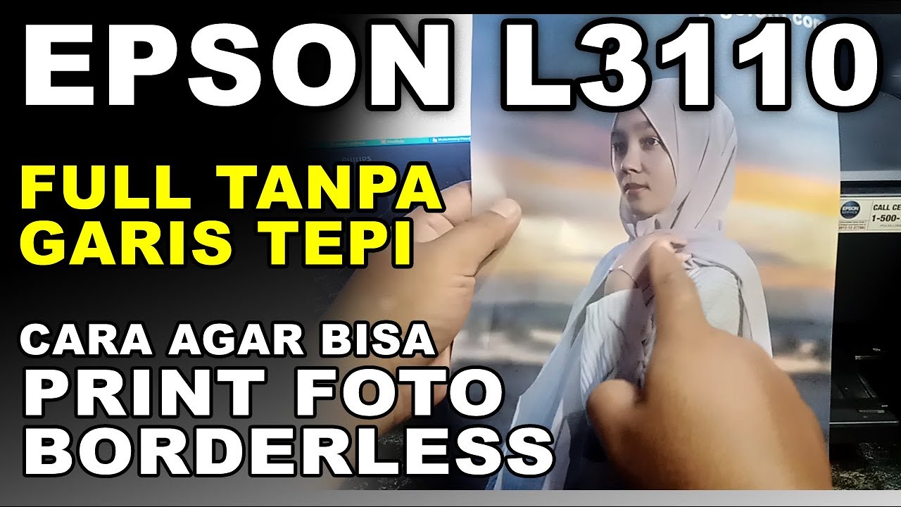 Cara Agar Printer Epson L3110 Bisa Print Foto Full A4 Tanpa Garis Tepi cara-agar-printer-epson-l3110-bisa-print-foto-full-a4-tanpa-garis-tepi