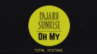 Pajaro Sunrise - Total Mistake chords