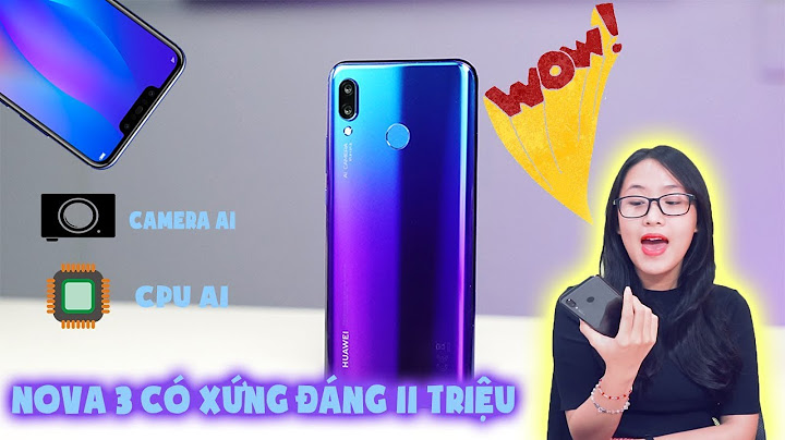 Video đánh giá huawei nova 3e năm 2024