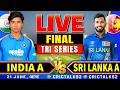 🔴 Live: India A vs Sri Lanka A, Final ODI | Tri Series | Cricket Match Today Score & Commentary