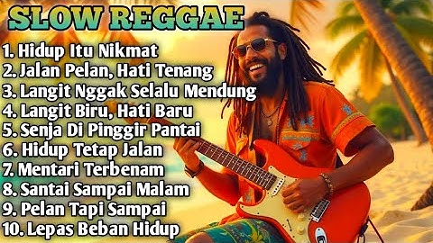 Gak Nyangka Reggae Bisa Seenak Ini! Kumpulan Lagu Reggae Slow Bass Buat Santai