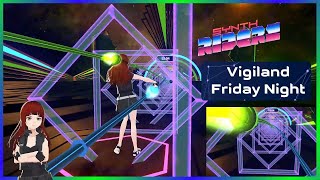 Vigiland - Friday Night‬‬‬ | Synth Riders | LIV | Map: Jennifurr