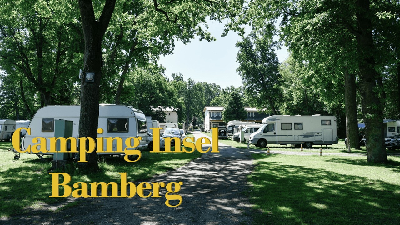 Camping Insel - Bamberg / Bayern 🌳