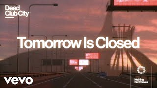 Nothing But Thieves - Tomorrow Is Closed (Official Lyric Video) chords