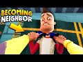 BECOMING THE NEIGHBOR!!! (Part 2) | Hello Neighbor (Mods)