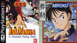 Inuyasha A Feudal Fairy Tale-USA-Miroku(Maitreya)-Ps1 Playthrough